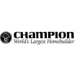 CHAMPION WORLD'S LARGEST HOMEBUILDER