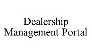 DEALERSHIP MANAGEMENT PORTAL