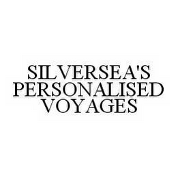SILVERSEA'S PERSONALISED VOYAGES