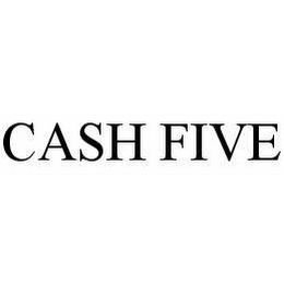 CASH FIVE