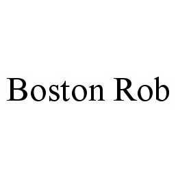 BOSTON ROB