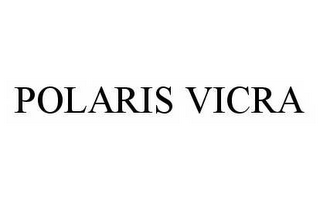 POLARIS VICRA