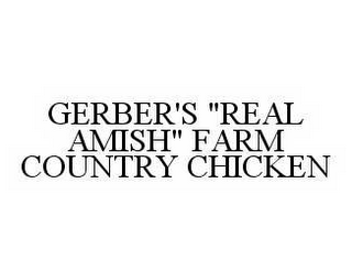 GERBER'S "REAL AMISH" FARM COUNTRY CHICKEN