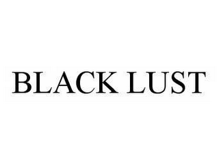 BLACK LUST