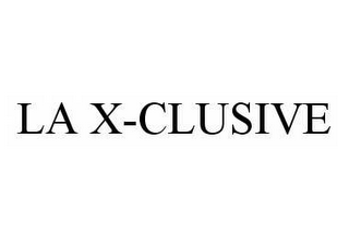 LA X-CLUSIVE