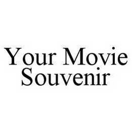 YOUR MOVIE SOUVENIR