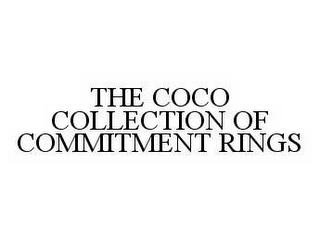 THE COCO COLLECTION OF COMMITMENT RINGS