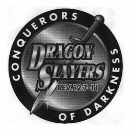 DRAGON SLAYERS CONQUERORS OF DARKNESS REV.12:7-11