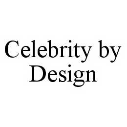 CELEBRITY BY DESIGN