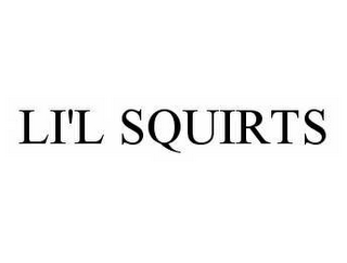 LI'L SQUIRTS