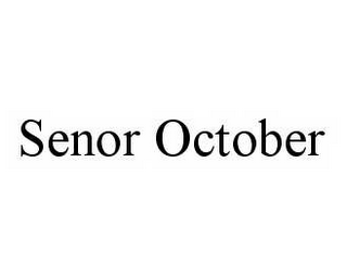 SENOR OCTOBER