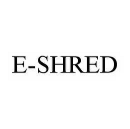 E-SHRED