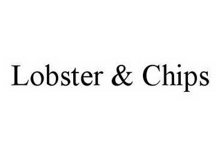 LOBSTER & CHIPS