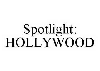 SPOTLIGHT: HOLLYWOOD