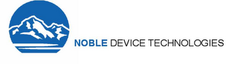 NOBLE DEVICE TECHNOLOGIES