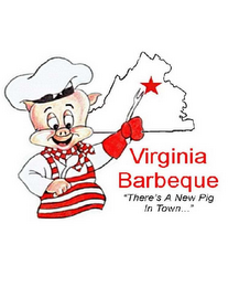 VIRGINIA BARBEQUE, "THERE'S A NEW PIG IN TOWN"