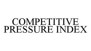 COMPETITIVE PRESSURE INDEX