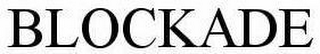 BLOCKADE