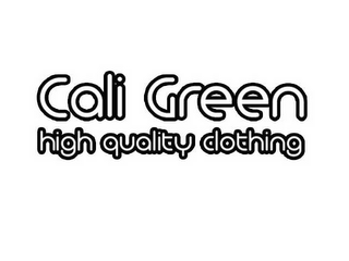 CALI GREEN HIGH QUALITY CLOTHING