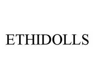 ETHIDOLLS