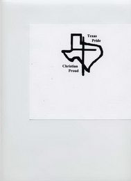 TEXAS PRIDE CHRISTIAN PROUD