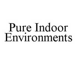 PURE INDOOR ENVIRONMENTS