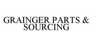 GRAINGER PARTS & SOURCING