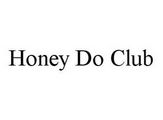 HONEY DO CLUB