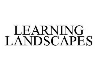 LEARNING LANDSCAPES