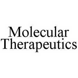 MOLECULAR THERAPEUTICS