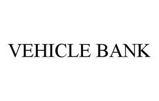 VEHICLE BANK