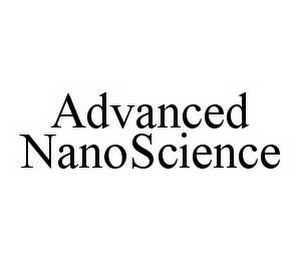 ADVANCED NANOSCIENCE