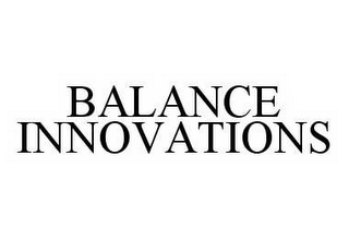 BALANCE INNOVATIONS