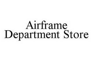 AIRFRAME DEPARTMENT STORE