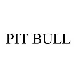 PIT BULL