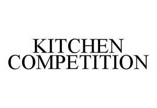 KITCHEN COMPETITION