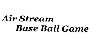 AIR STREAM BASE BALL GAME