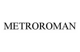 METROROMAN