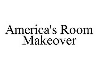 AMERICA'S ROOM MAKEOVER