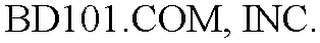 BD101.COM, INC.