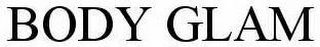 BODY GLAM