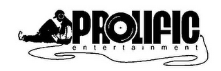 PROLIFIC ENTERTAINMENT