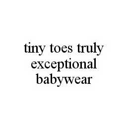 TINY TOES TRULY EXCEPTIONAL BABYWEAR