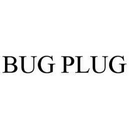 BUG PLUG