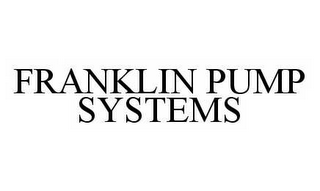 FRANKLIN PUMP SYSTEMS