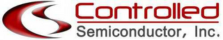 CS CONTROLLED SEMICONDUCTOR, INC.