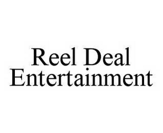 REEL DEAL ENTERTAINMENT