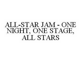 ALL-STAR JAM - ONE NIGHT, ONE STAGE, ALL STARS