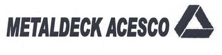 METALDECK ACESCO