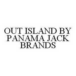 OUT ISLAND BY PANAMA JACK BRANDS